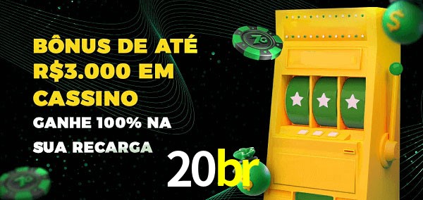 20br melhor bônus de depósito